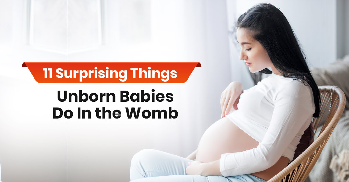Unborn Babies Do In the Womb